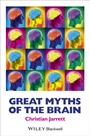 Great Myths of the Brain - ISBN 9781118312711