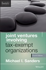 Joint Ventures Involving Tax–Exempt Organizations - ISBN 9781118317112