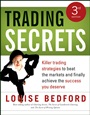 Trading Secrets: Killer trading strategies to beat the markets and finally achieve the success you deserve - ISBN 9781118319260