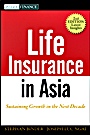 Life Insurance in Asia: Sustaining Growth in the Next Decade - ISBN 9781118323175