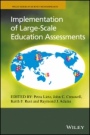 Implementation of Large–Scale Education Assessments - ISBN 9781118336090
