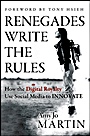 Renegades Write the Rules: How the Digital Royalty Use Social Media to Innovate - ISBN 9781118340516
