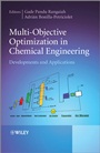 Multi–Objective Optimization in Chemical Engineering: Developments and Applications - ISBN 9781118341667