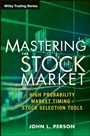 Mastering the Stock Market: High Probability Market Timing and Stock Selection Tools - ISBN 9781118343487