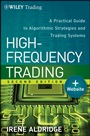 High–Frequency Trading: A Practical Guide to Algorithmic Strategies and Trading Systems - ISBN 9781118343500