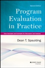 Program Evaluation in Practice: Core Concepts and Examples for Discussion and Analysis - ISBN 9781118345825