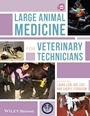 Large Animal Medicine for Veterinary Technicians - ISBN 9781118346716