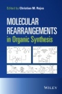 Molecular Rearrangements in Organic Synthesis - ISBN 9781118347966