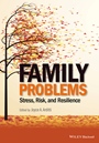Family Problems: Stress, Risk, and Resilience - ISBN 9781118348284