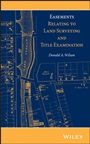 Easements Relating to Land Surveying and Title Examination - ISBN 9781118349984