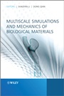 Multiscale Simulations and Mechanics of Biological Materials - ISBN 9781118350799