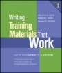 Writing Training Materials That Work: How to Train Anyone to Do Anything - ISBN 9781118351680