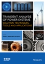 Transient Analysis of Power Systems: Solution Techniques, Tools and Applications - ISBN 9781118352342