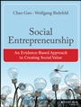 Social Entrepreneurship: An Evidence–Based Approach to Creating Social Value - ISBN 9781118356487