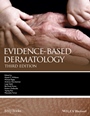 Evidence–Based Dermatology - ISBN 9781118357675