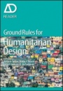 Ground Rules in Humanitarian Design - ISBN 9781118361597