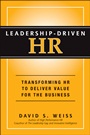 Leadership–Driven HR: Transforming HR to Deliver Value for the Business - ISBN 9781118362822