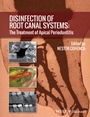 Disinfection of Root Canal Systems: The Treatment of Apical Periodontitis - ISBN 9781118367681