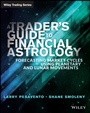 A Traders Guide to Financial Astrology: Forecasting Market Cycles Using Planetary and Lunar Movements - ISBN 9781118369395