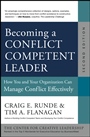 Becoming a Conflict Competent Leader: How You and Your Organization Can Manage Conflict Effectively - ISBN 9781118370421