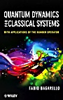 Quantum Dynamics for Classical Systems: With Applications of the Number Operator - ISBN 9781118370681