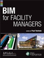 BIM for Facility Managers - ISBN 9781118382813