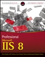 Professional Microsoft IIS 8 - ISBN 9781118388044