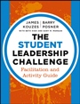 The Student Leadership Challenge: Facilitation and Activity Guide - ISBN 9781118390085