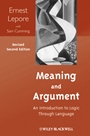 Meaning and Argument: An Introduction to Logic Through Language - ISBN 9781118390191