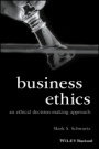 Business Ethics: An Ethical Decision–Making Approach - ISBN 9781118393437