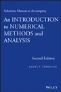 Solutions Manual to accompany An Introduction to Numerical Methods and Analysis - ISBN 9781118395134