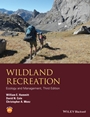 Wildland Recreation: Ecology and Management - ISBN 9781118397008