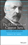 The Elements of Cantor Sets: With Applications - ISBN 9781118405710