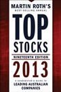 Top Stocks 2013: A Sharebuyers Guide to Leading Australian Companies - ISBN 9781118406250