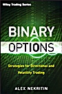 Binary Options: Strategies for Directional and Volatility Trading - ISBN 9781118407240