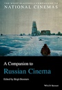 A Companion to Russian Cinema - ISBN 9781118412763