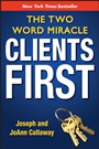 Clients First: The Two Word Miracle - ISBN 9781118412770