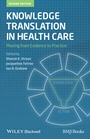 Knowledge Translation in Health Care: Moving from Evidence to Practice - ISBN 9781118413548