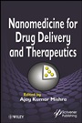 Nanomedicine for Drug Delivery and Therapeutics - ISBN 9781118414095