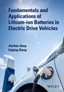 Fundamentals and Applications of Lithium–ion Batteries in Electric Drive Vehicles - ISBN 9781118414781