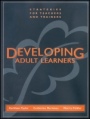 Developing Adult Learners: Strategies for Teachers and Trainers - ISBN 9781118436325