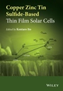 Copper Zinc Tin Sulfide–Based Thin–Film Solar Cells - ISBN 9781118437872