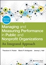 Managing and Measuring Performance in Public and Nonprofit Organizations: An Integrated Approach - ISBN 9781118439050