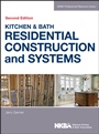 Kitchen & Bath Residential Construction and Systems - ISBN 9781118439104