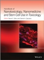 Handbook of Nanotoxicology, Nanomedicine and Stem Cell Use in Toxicology - ISBN 9781118439265
