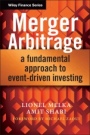 Merger Arbitrage: A Fundamental Approach to Event–Driven Investing - ISBN 9781118440018