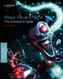 Maya Visual Effects The Innovators Guide: Autodesk Official Press - ISBN 9781118441602