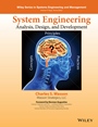 System Engineering Analysis, Design, and Development: Concepts, Principles, and Practices - ISBN 9781118442265