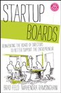 Startup Boards: Getting the Most Out of Your Board of Directors - ISBN 9781118443668