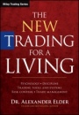 The New Trading for a Living: Psychology, Discipline, Trading Tools and Systems, Risk Control, Trade Management - ISBN 9781118443927